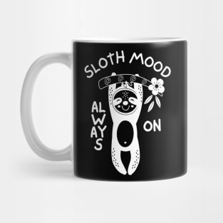 Sloth Mood Always On Mug